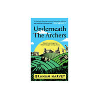 Unbound Underneath The Archers (inbunden, eng)