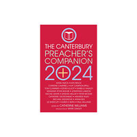 Canterbury Press Norwich The 2024 Canterbury Preacher's Companion (häftad, eng)