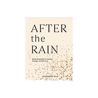 Chronicle Books After the Rain (inbunden, eng)