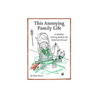 Chronicle Books This Annoying Family Life (häftad, eng)