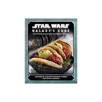 Titan Books Ltd Star Wars - Galaxy's Edge: The Official Black Spire Outpost Cookbook (inbunden, eng)