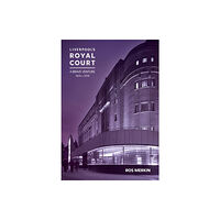 Liverpool University Press Liverpool’s Royal Court Theatre (häftad, eng)