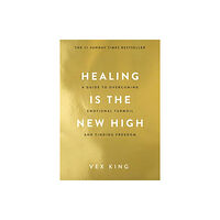 Hay House UK Ltd Healing Is the New High (häftad, eng)