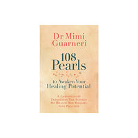 Hay House UK Ltd 108 Pearls to Awaken Your Healing Potential (häftad, eng)