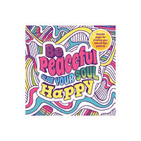 Bonnier Books Ltd Be Peaceful: Colour Your Soul Happy (häftad, eng)