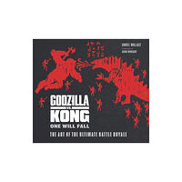 Titan Books Ltd The Godzilla vs. Kong: One Will Fall: The Art of the Ultimate Battle Royale (inbunden, eng)