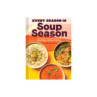 Chronicle Books Every Season Is Soup Season (inbunden, eng)