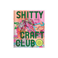 Chronicle Books Shitty Craft Club (inbunden, eng)