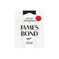 Titan Books Ltd The Wit and Wisdom of James Bond (inbunden, eng)