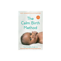 Hay House UK Ltd The Calm Birth Method (Revised Edition) (häftad, eng)