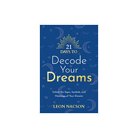 Hay House UK Ltd 21 Days to Decode Your Dreams (häftad, eng)