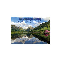 Lyrical Scotland Caledonia: Picturing Scotland (inbunden, eng)