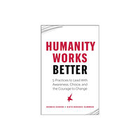 Page Two Books, Inc. Humanity Works Better (häftad, eng)