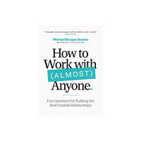 Page Two Books, Inc. How to Work with (Almost) Anyone (häftad, eng)