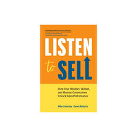 Page Two Books, Inc. Listen to Sell (häftad, eng)