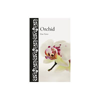 Reaktion Books Orchid (inbunden, eng)