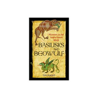 Reaktion Books Basilisks and Beowulf (häftad, eng)