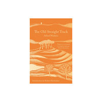 Bloomsbury Publishing PLC The Old Straight Track (häftad, eng)