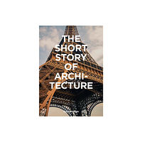 Orion Publishing Co The Short Story of Architecture (häftad, eng)