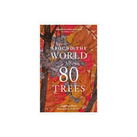 Orion Publishing Co Around the World in 80 Trees (häftad, eng)