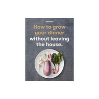 Orion Publishing Co How to Grow Your Dinner (häftad, eng)