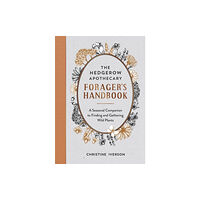 Octopus publishing group The Hedgerow Apothecary Forager's Handbook (häftad, eng)