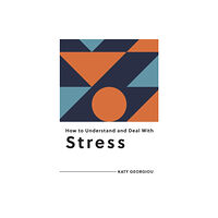 Summersdale Publishers How to Understand and Deal with Stress (häftad, eng)