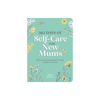 Summersdale Publishers 365 Days of Self-Care for New Mums (häftad, eng)