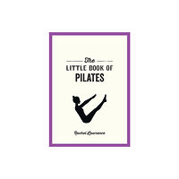 Summersdale Publishers The Little Book of Pilates (häftad, eng)