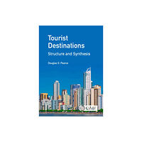 CABI Publishing Tourist Destinations: Structure and Synthesis (inbunden, eng)