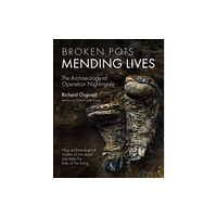 Oxbow books Broken Pots, Mending Lives (inbunden, eng)