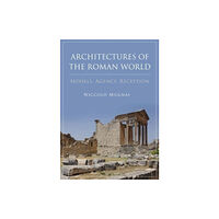 Oxbow books Architectures of the Roman World (häftad, eng)