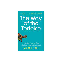 Michael O'Mara Books Ltd The Way of the Tortoise (inbunden, eng)