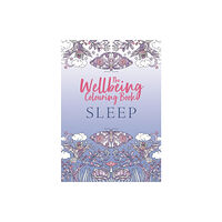 Michael O'Mara Books Ltd The Wellbeing Colouring Book: Sleep (häftad, eng)