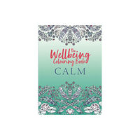 Michael O'Mara Books Ltd The Wellbeing Colouring Book: Calm (häftad, eng)