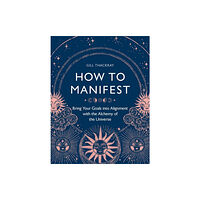 Michael O'Mara Books Ltd How to Manifest (häftad, eng)