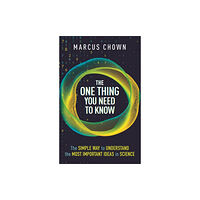 Michael O'Mara Books Ltd The One Thing You Need to Know (inbunden, eng)