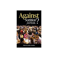 Imprint Academic Against Sortition? (inbunden, eng)