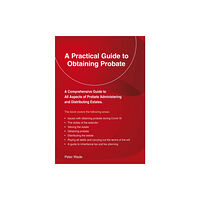 Straightforward Publishing A Practical Guide to Obtaining Probate (häftad, eng)