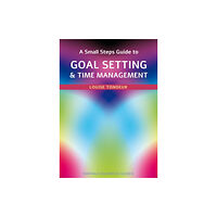 Straightforward Publishing A Small Steps Guide to Time Management and Goal Setting (häftad, eng)