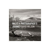 Graffeg Limited Wales - A Photographer's Journey (inbunden, eng)