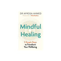 Michael O'Mara Books Ltd Mindful Healing (inbunden, eng)