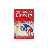 Liverpool University Press Visualising Slavery (häftad, eng)