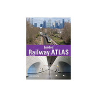 Crecy Publishing London Railway Atlas 6th Edition (inbunden, eng)