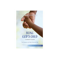 Brf (the bible reading fellowship) Being God's Child: A Parent's Guide (häftad, eng)