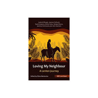 Brf (the bible reading fellowship) BRF Lent Book: Loving My Neighbour (häftad, eng)