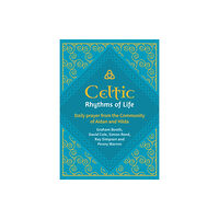 Brf (the bible reading fellowship) Celtic Rhythms of Life (inbunden, eng)