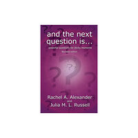 MX Publishing And the Next Question Is - Powerful Questions for Sticky Moments (Revised Edition) (häftad, eng)