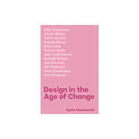 Intellect Books Design in the Age of Change (häftad, eng)