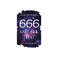 Troubador Publishing 666 and All That (häftad, eng)